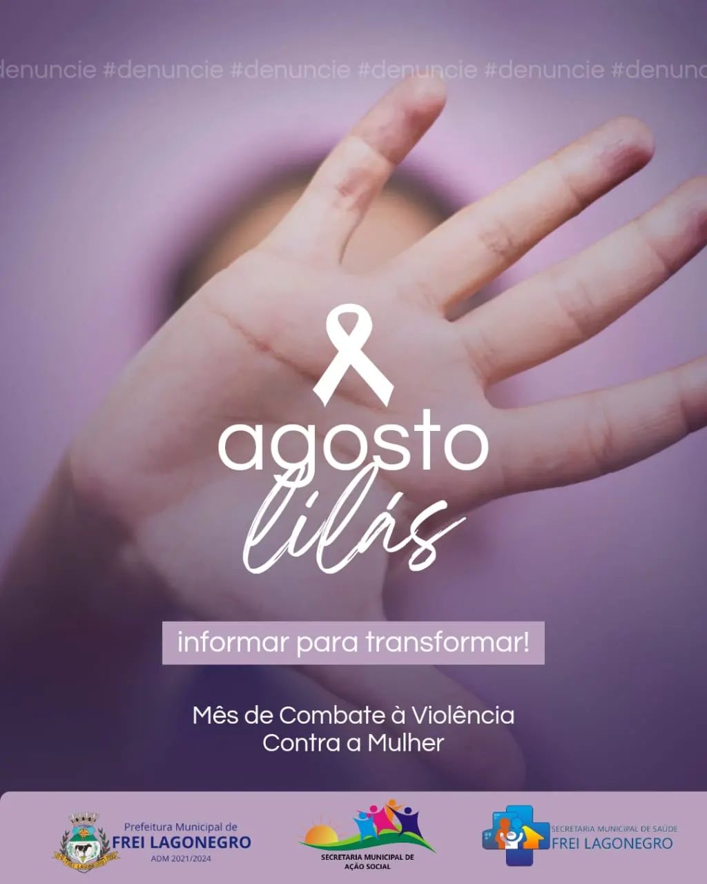 AGOSTO LILÁS! Prefeitura Municipal de Frei Lagonegro